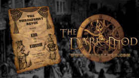 The Dark Mod Fan Mission: "The Threepenny Revue" is Now Available by アノニマスの見解